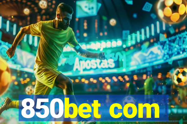 850bet com