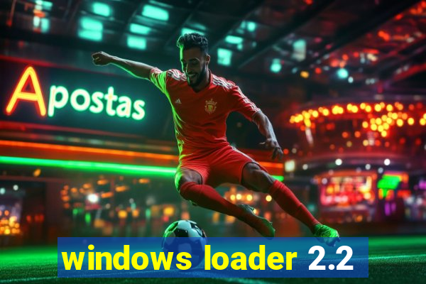 windows loader 2.2