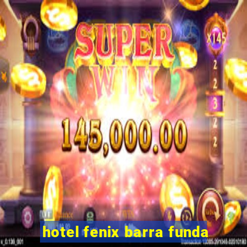 hotel fenix barra funda