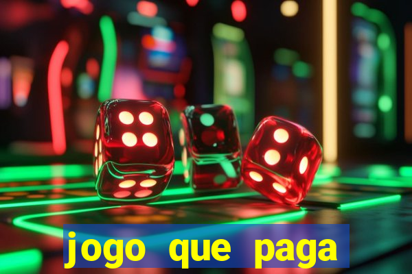 jogo que paga dinheiro de verdade sem precisar depositar