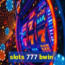 slots 777 bwin