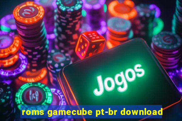 roms gamecube pt-br download