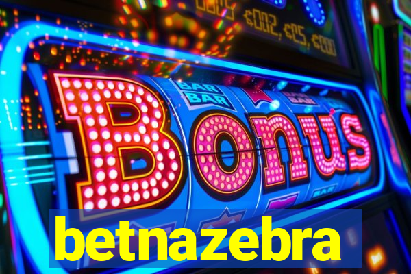 betnazebra