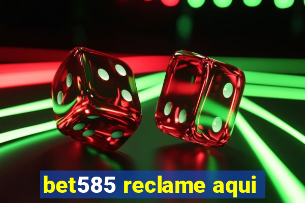 bet585 reclame aqui