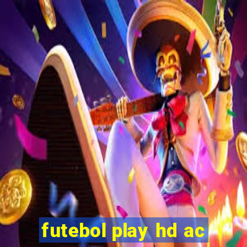 futebol play hd ac