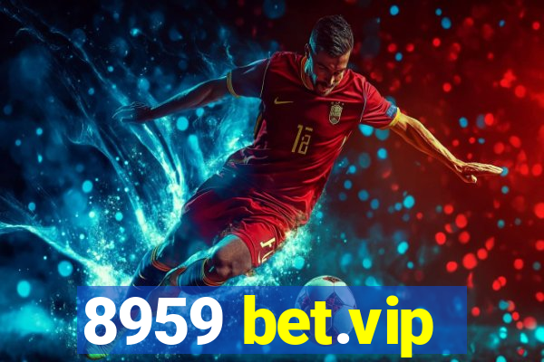 8959 bet.vip