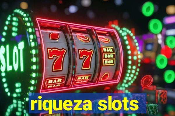 riqueza slots