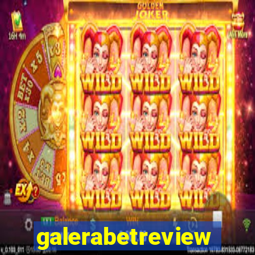 galerabetreview