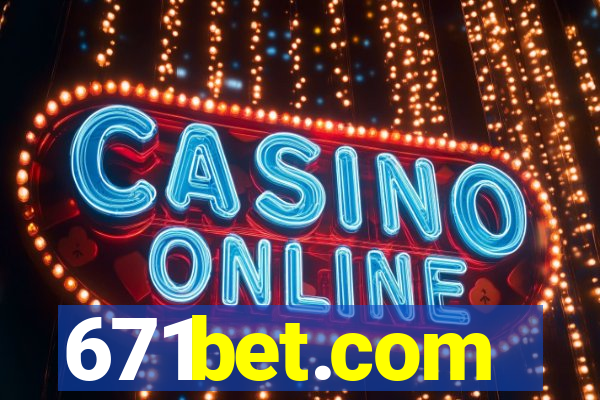 671bet.com