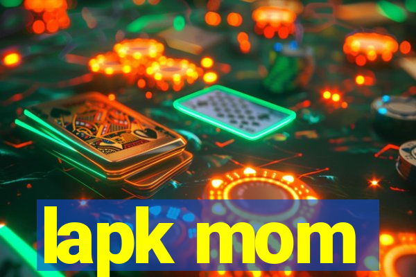 lapk mom