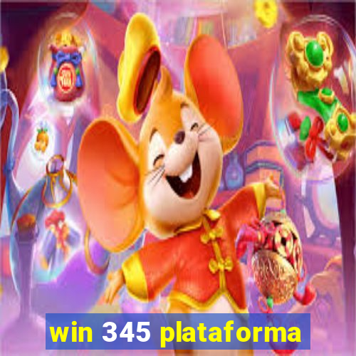 win 345 plataforma