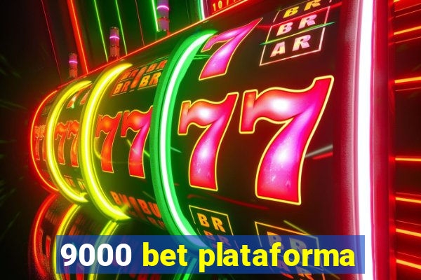 9000 bet plataforma