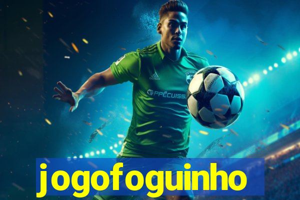 jogofoguinho