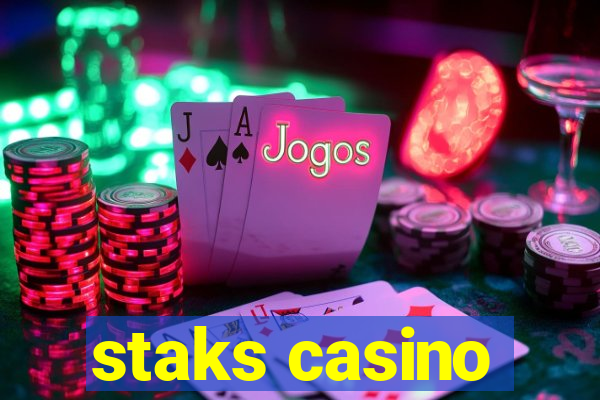 staks casino