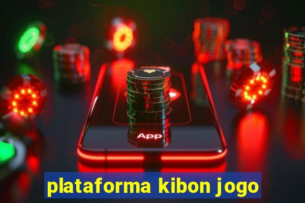 plataforma kibon jogo