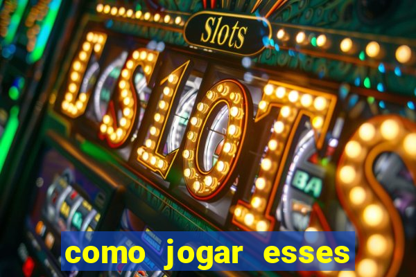 como jogar esses joguinhos que ganha dinheiro