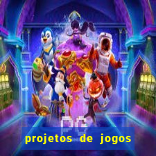 projetos de jogos internos escolares