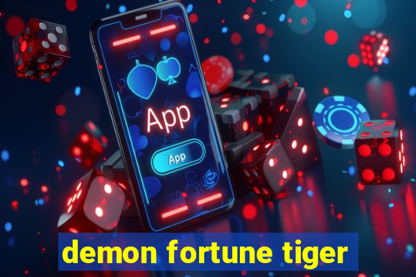 demon fortune tiger