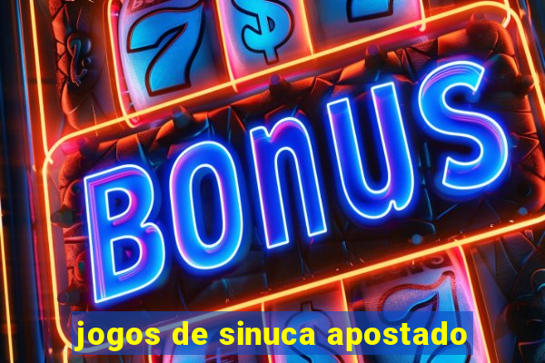 jogos de sinuca apostado