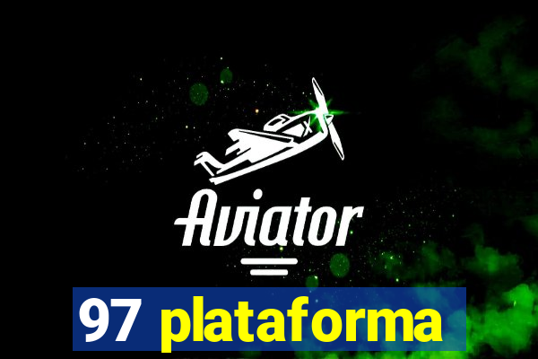 97 plataforma