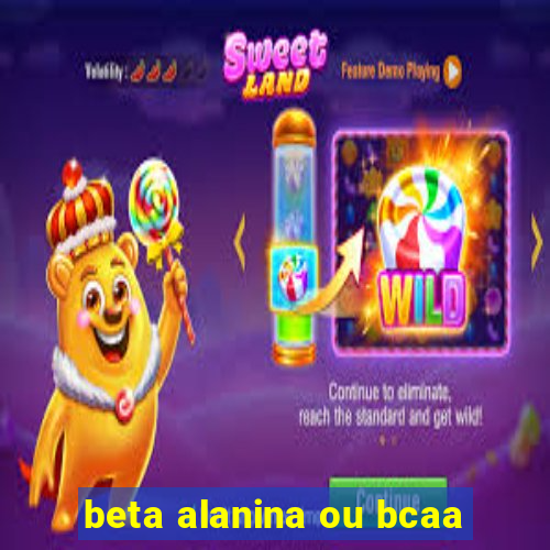 beta alanina ou bcaa