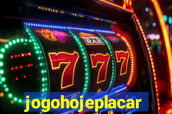 jogohojeplacar