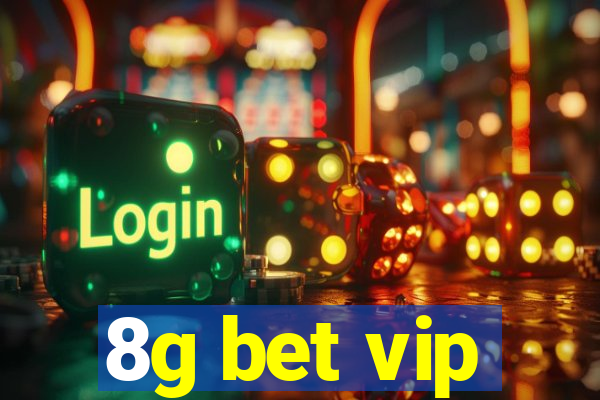 8g bet vip