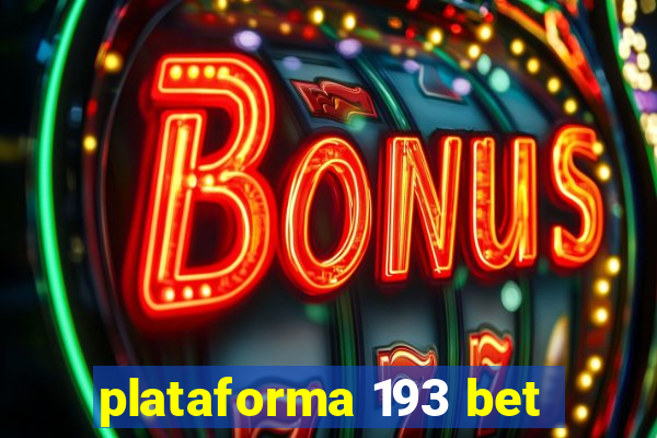 plataforma 193 bet