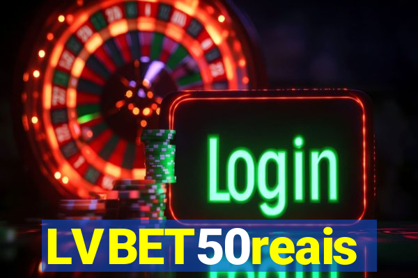 LVBET50reais