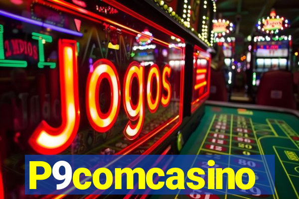 P9comcasino