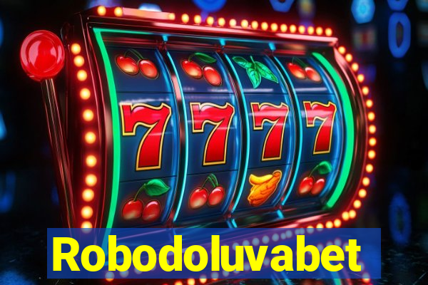 Robodoluvabet