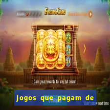 jogos que pagam de verdade sem depositar nada