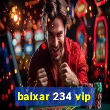 baixar 234 vip