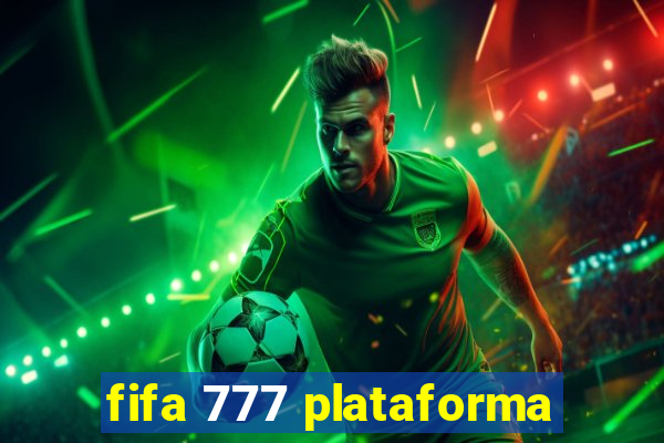 fifa 777 plataforma