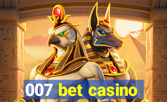 007 bet casino