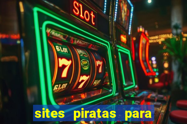 sites piratas para ver jogos