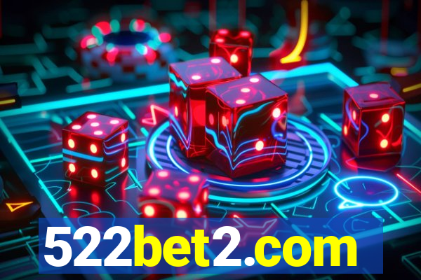 522bet2.com