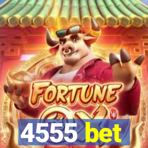 4555 bet