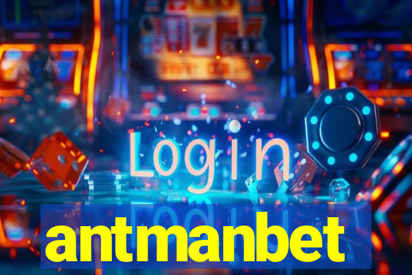 antmanbet