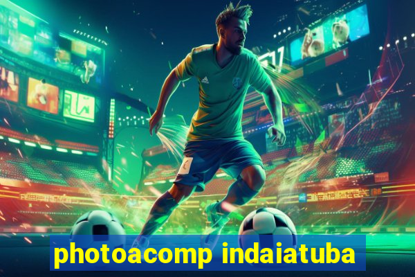 photoacomp indaiatuba