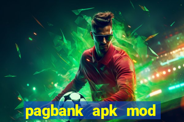 pagbank apk mod dinheiro infinito