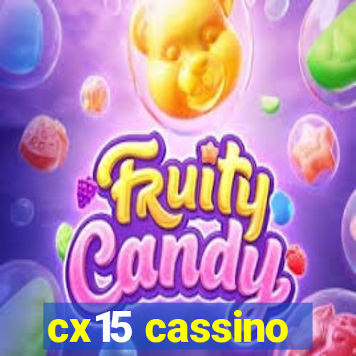 cx15 cassino