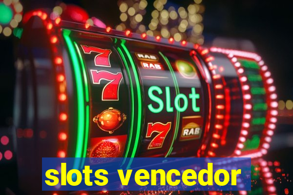 slots vencedor