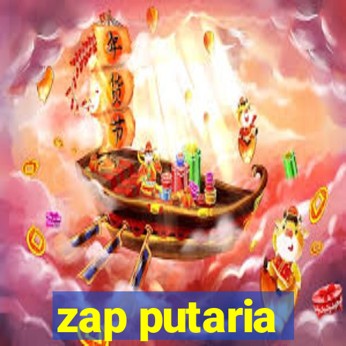 zap putaria