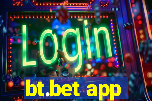 bt.bet app