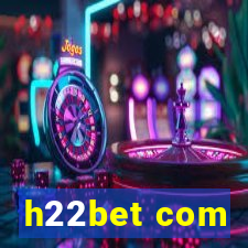 h22bet com