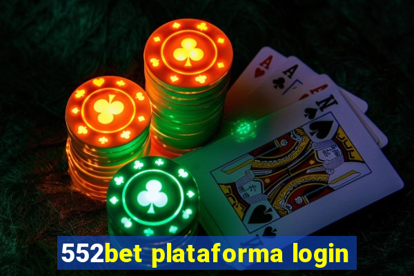 552bet plataforma login