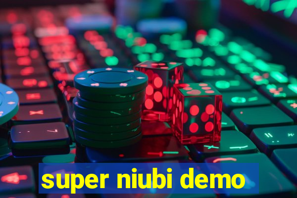 super niubi demo