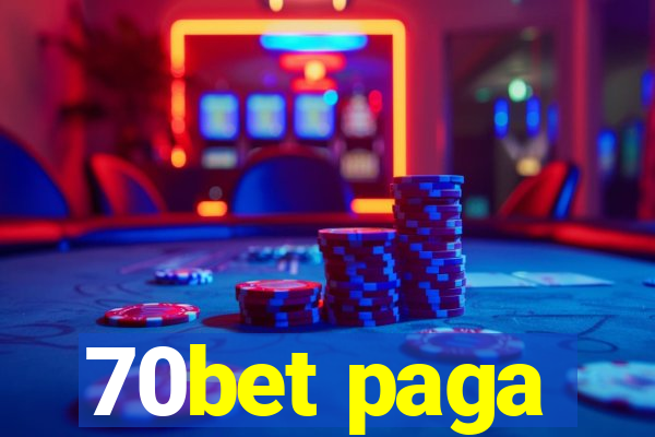 70bet paga