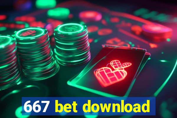 667 bet download